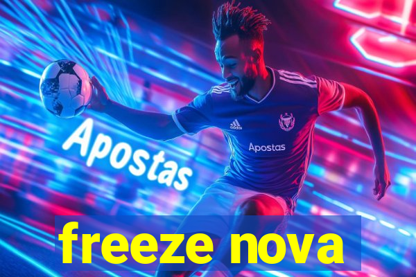 freeze nova